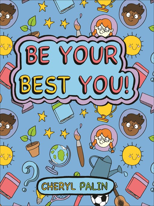 Cheryl Palin创作的Be your best YOU!作品的详细信息 - 可供借阅